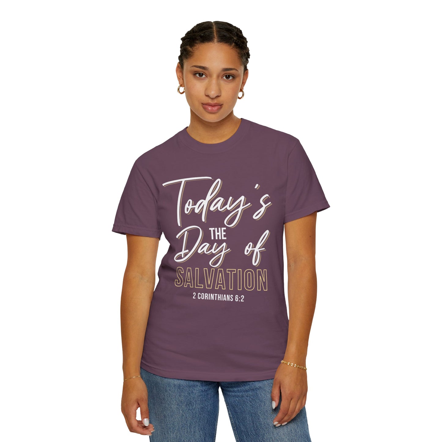 Today's The Day Of Salvation "2 Corinthians 6:2" 100% Cotton Shirt