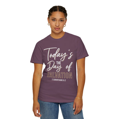 Today's The Day Of Salvation "2 Corinthians 6:2" 100% Cotton Shirt