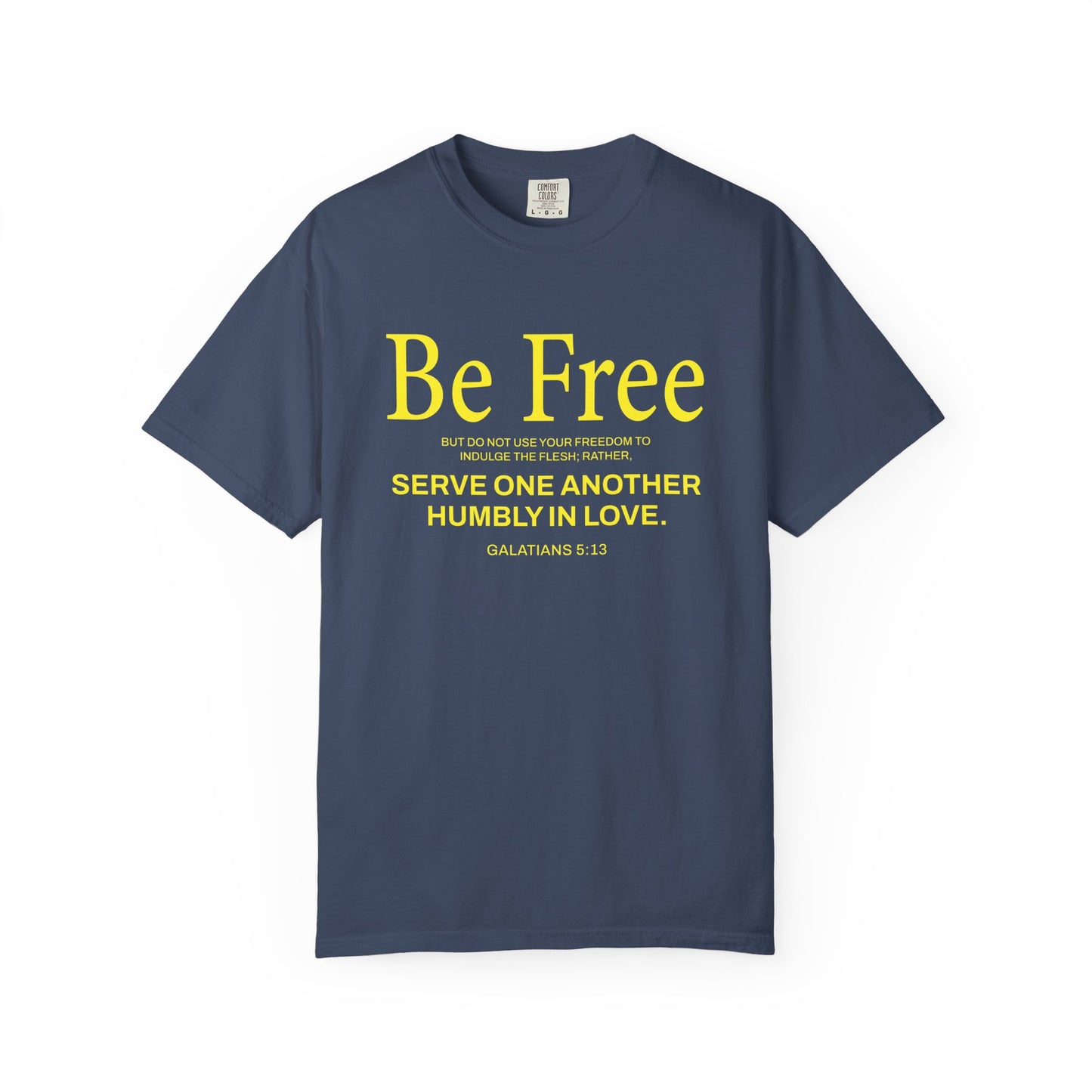 Be Free "Galatians 5:13" Yellow