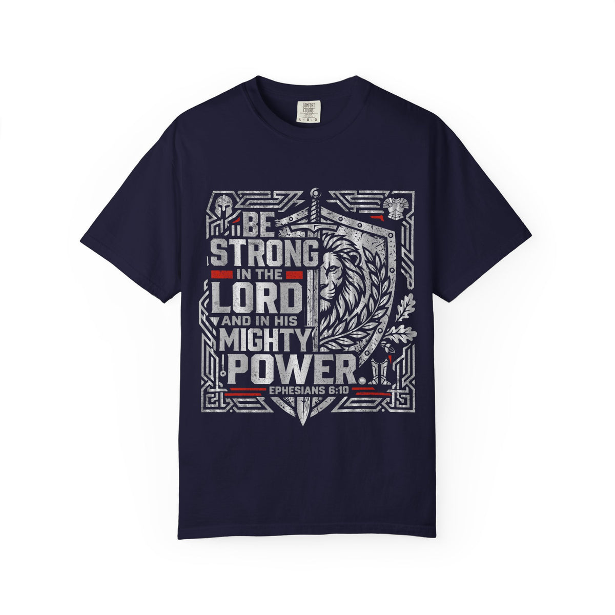 Be Strong in the Lord T-Shirt — Christian Faith Graphic Tee
