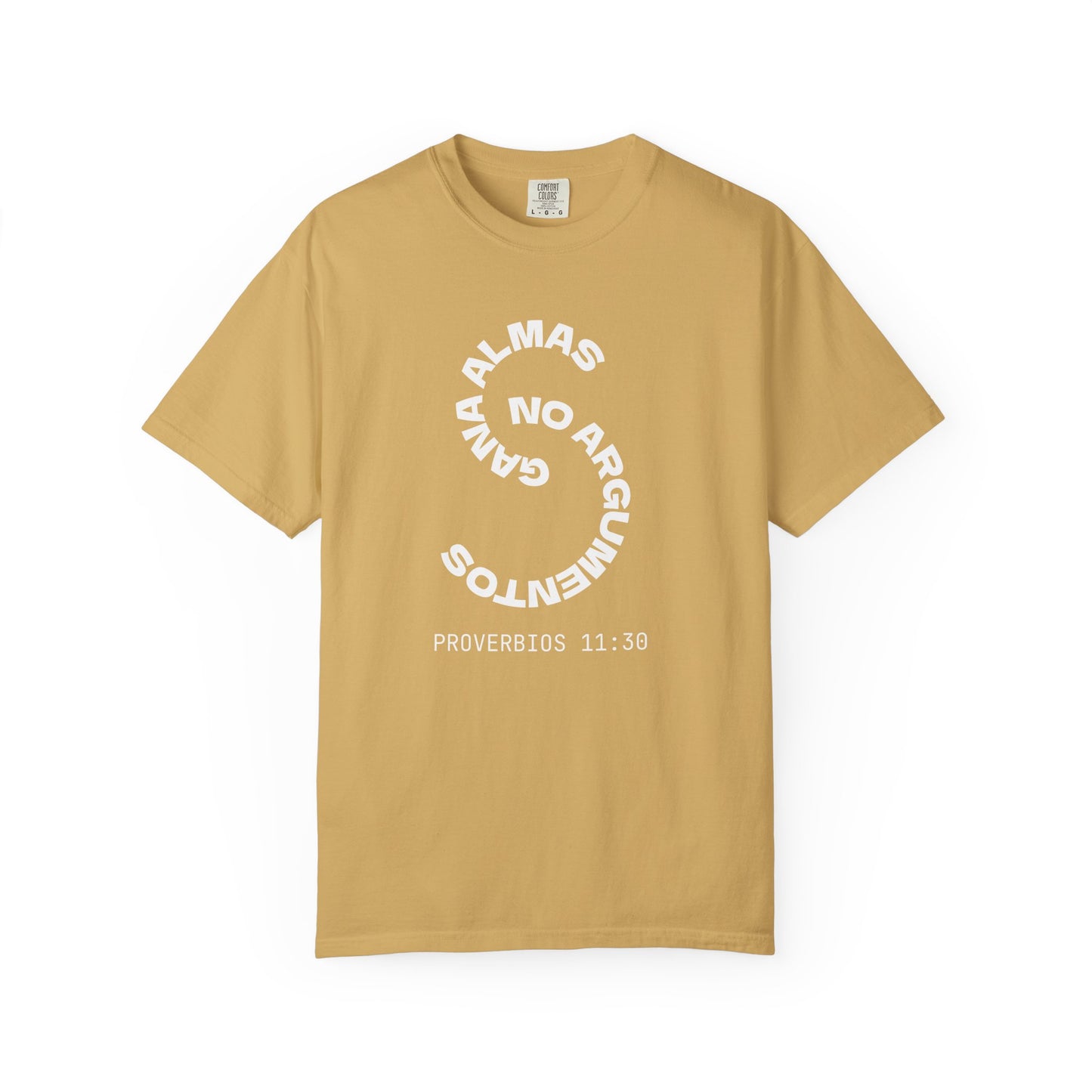 Proverbs 11:30 'Gana Almas No Argumentos' 100% Cotton T-Shirt