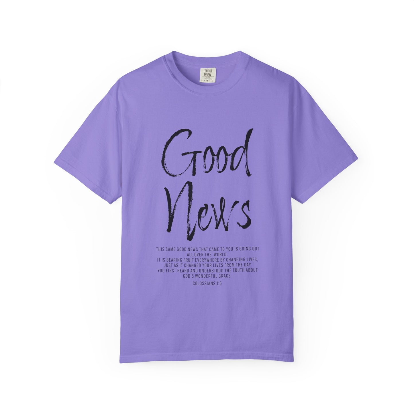 Colossians 1:6 'Good News' Cotton T-Shirt — Scripture Comfort Tee