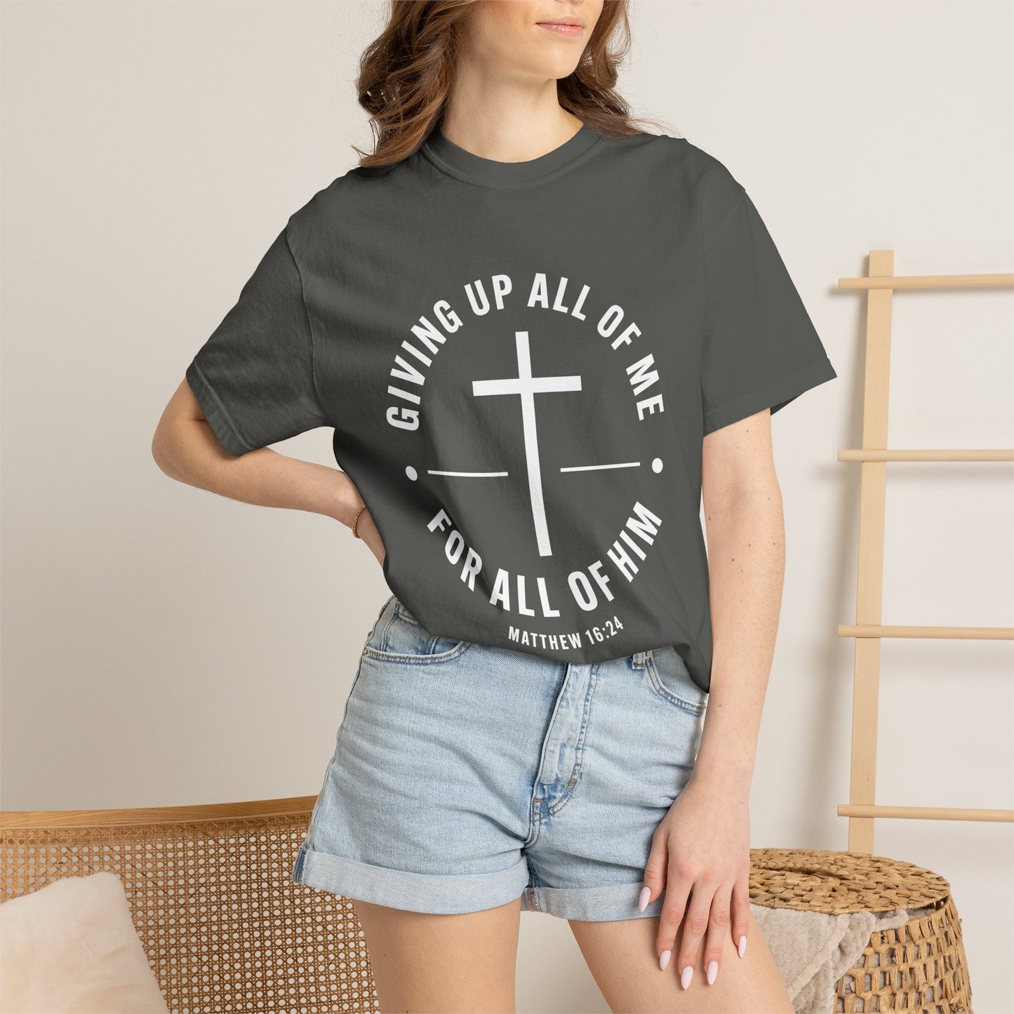 Giving up All Of Me "Matthew 16:24" 100% Cotton T-Shirt
