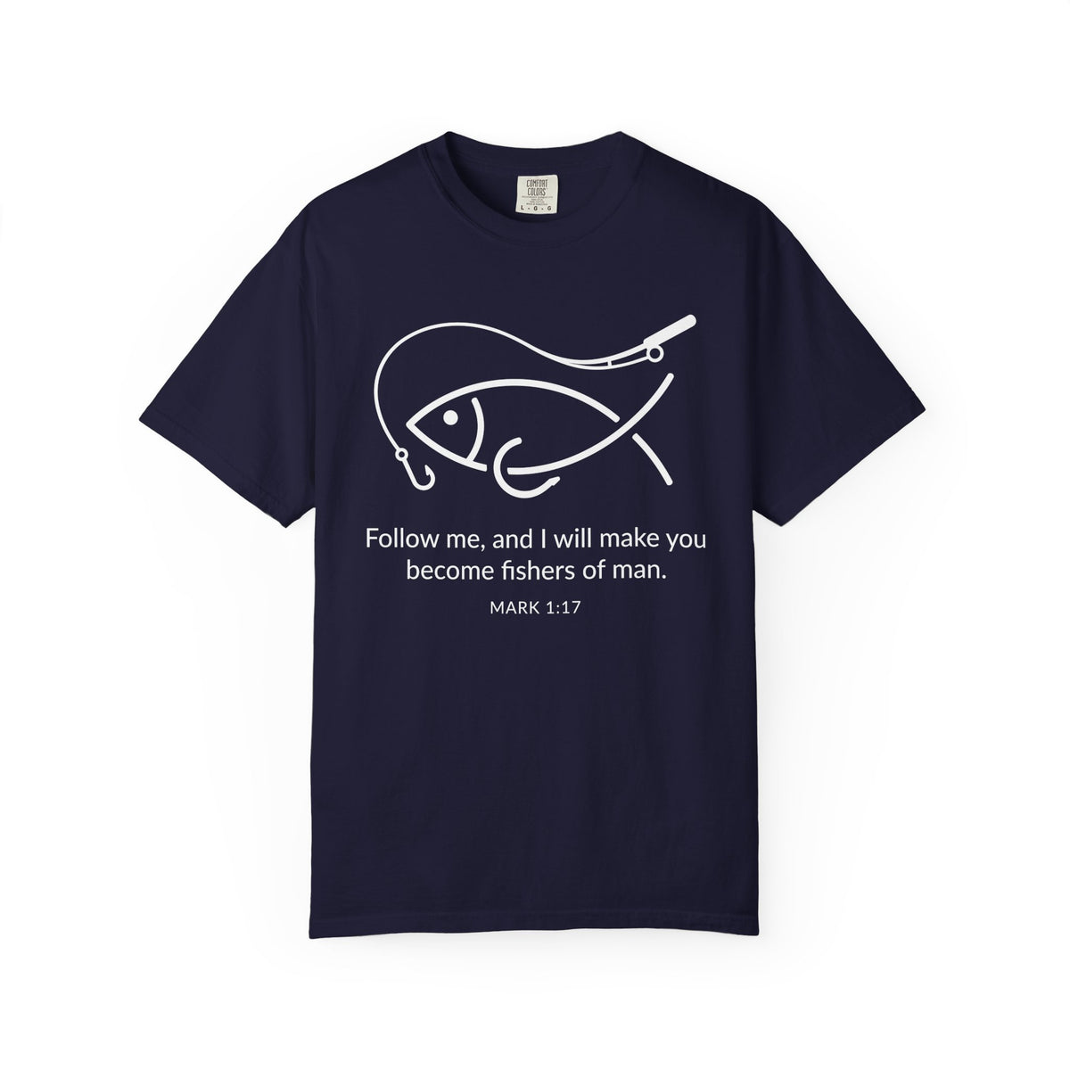 Follow Me Christian Fish T-Shirt – “I Will Make You Fishers of Men” Mark 1:17