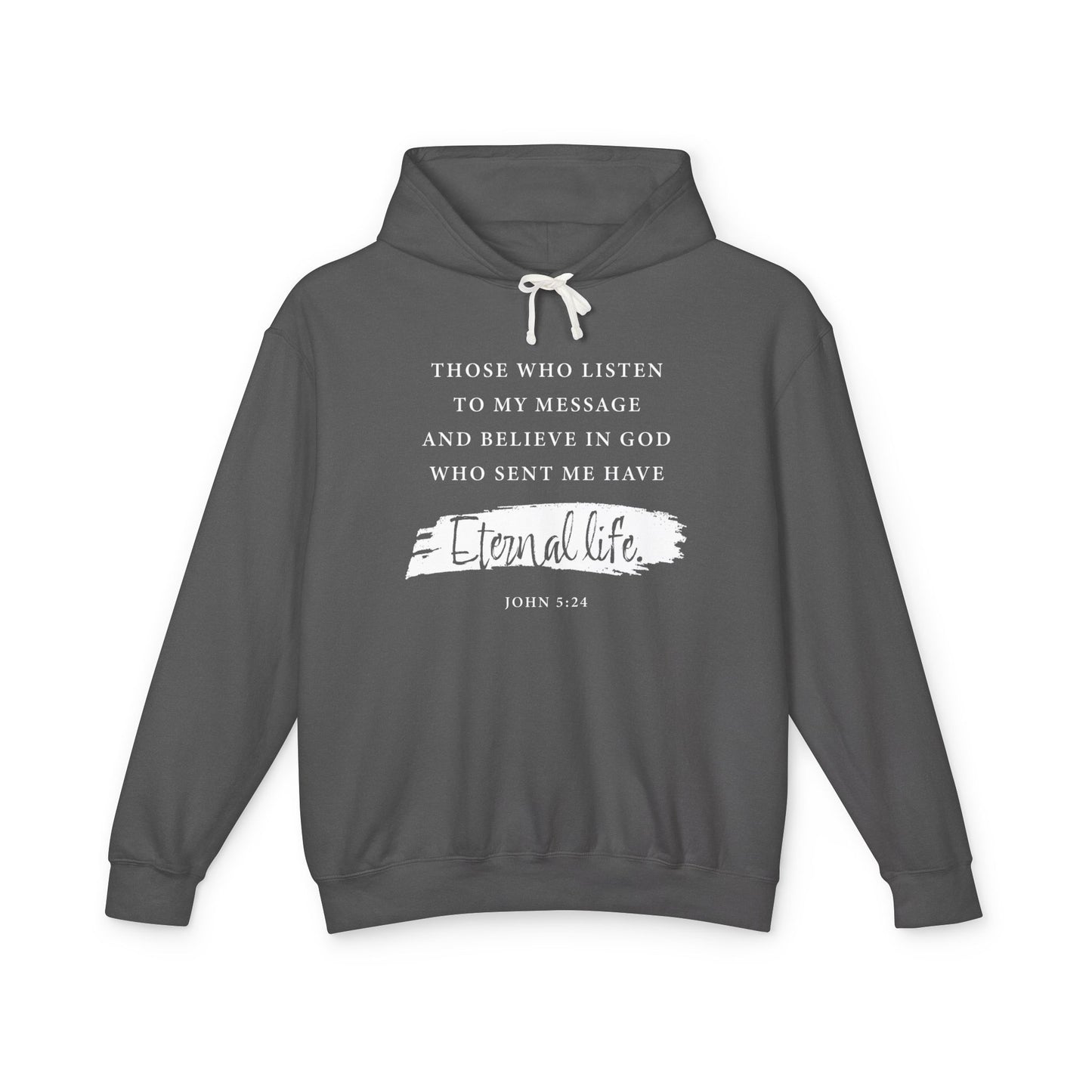 Eternal Life John 5:24 — Inspirational Christian Scripture  Faith-Based Christian Hoodie