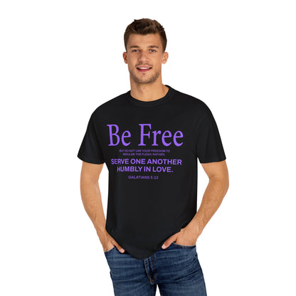 Be Free "Galatians 5:13" PURPLE