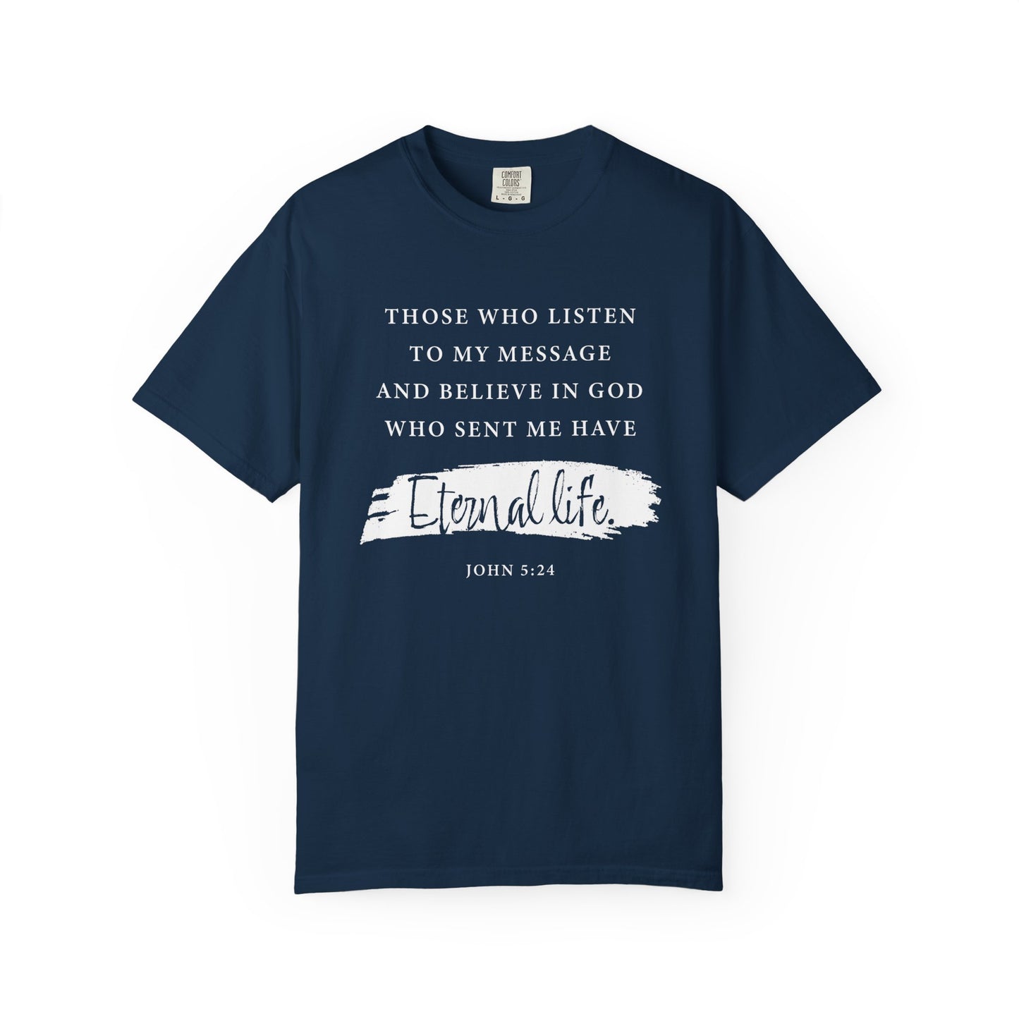 John 5:24 'Eternal Life' T-Shirt — Faith-Based Cotton Tee