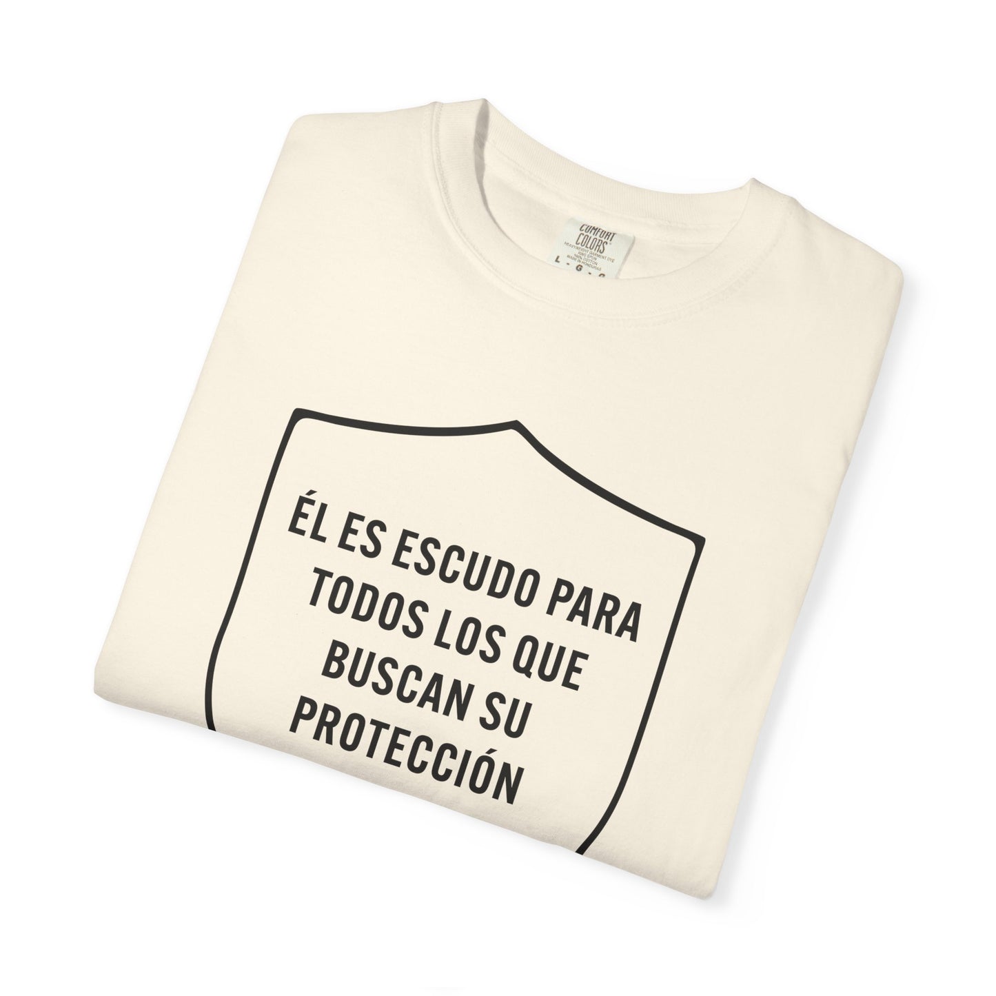 El Es Escudo Para Todos "2 Samuel 22:31" 100% T-Shirt