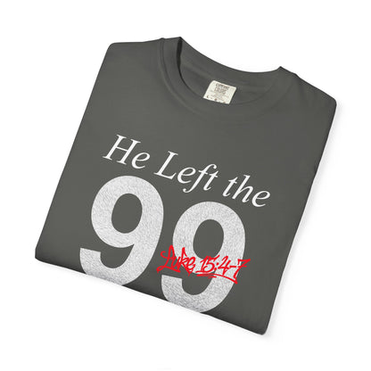 He Left the 99 Luke 15:4-7 T-Shirt — Christian Faith Parable Tee 100% Cotton