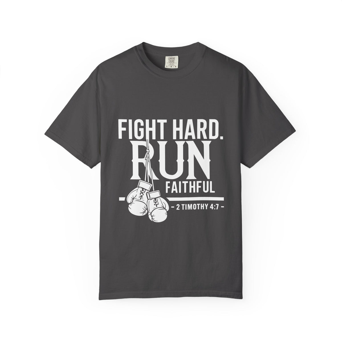 Fight Hard Run Faithful T-Shirt — Christian Boxing Inspirational Tee (2 Timothy 4:7)