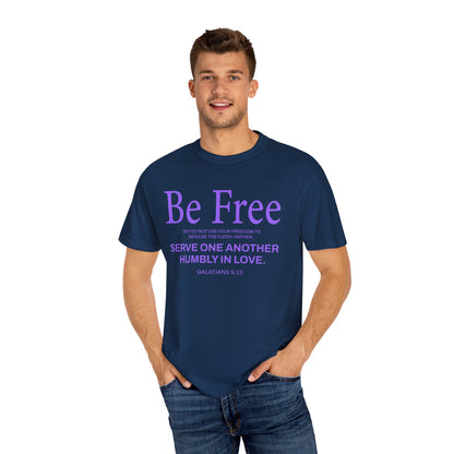Be Free "Galatians 5:13" PURPLE