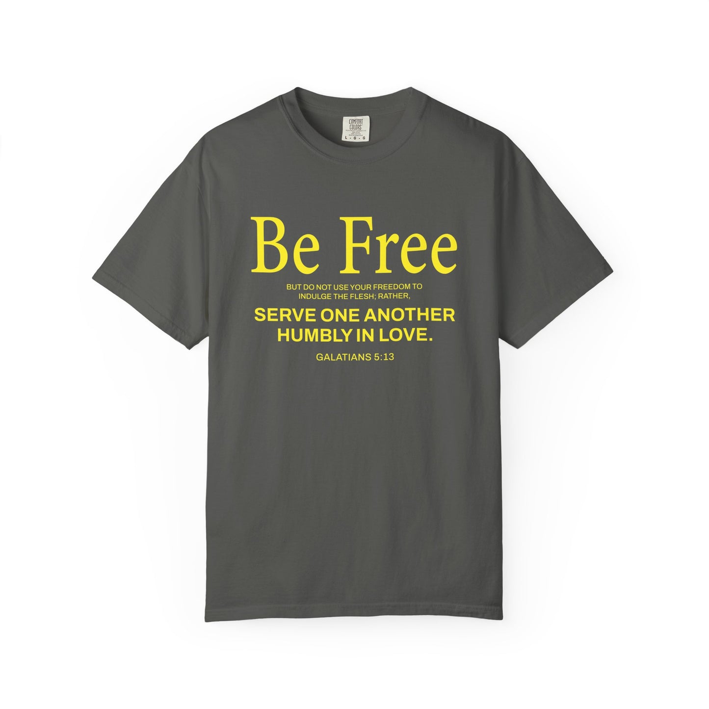 Be Free "Galatians 5:13" Yellow 100% Cotton T-Shirt