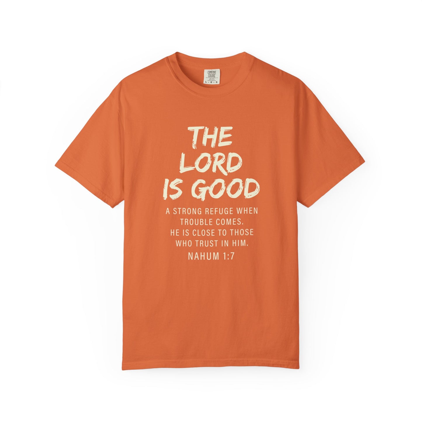 The Lord is Good "Nahum 1:7" Beige 100% cotton T-shirt