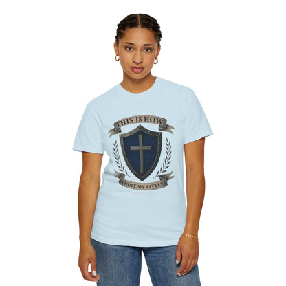 This Is How I Fight My Battles "2 Corinthians 10:3-4"