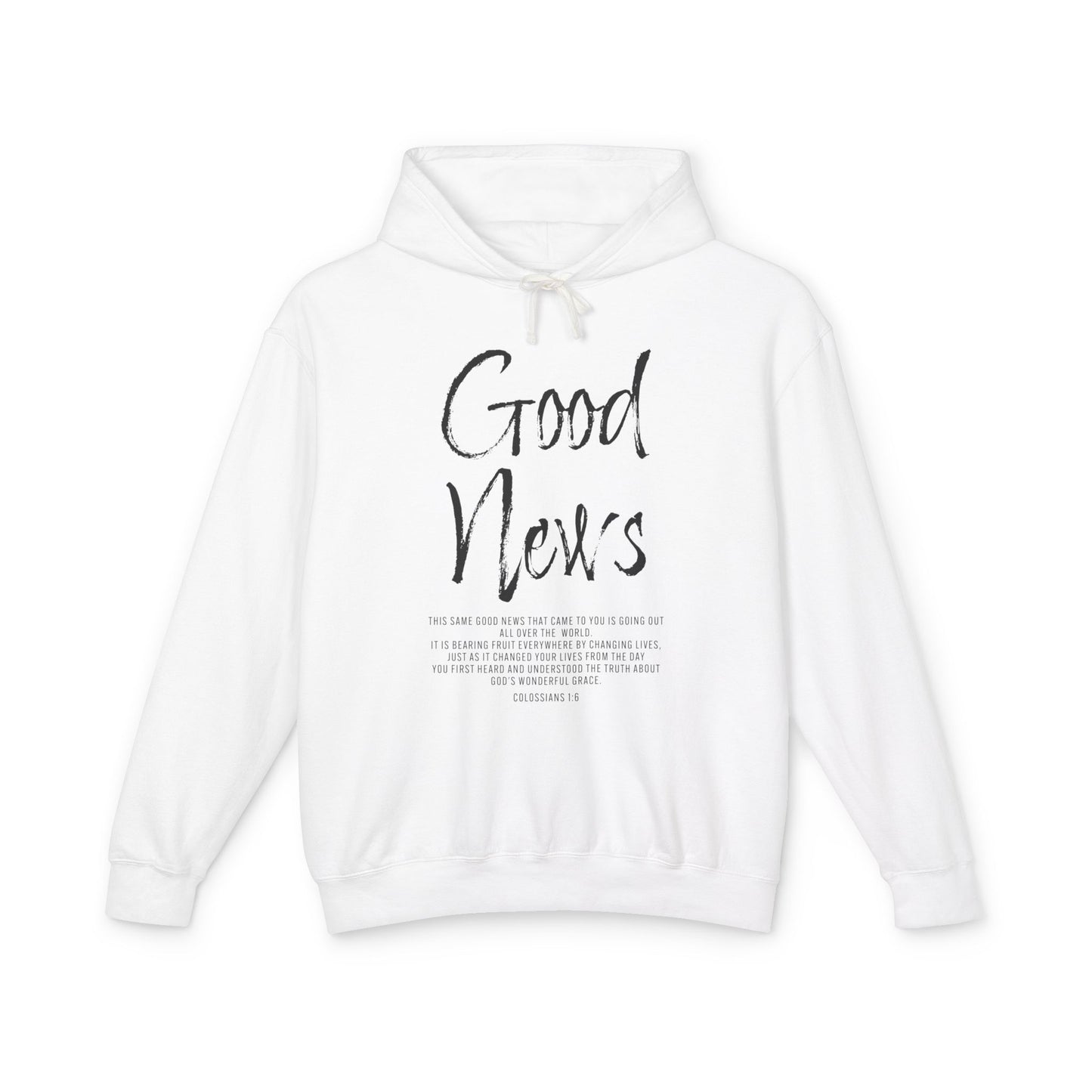 Good News Colossians 1:6 Long Sleeve T-Shirt — Faith Scripture Christian Hoodie
