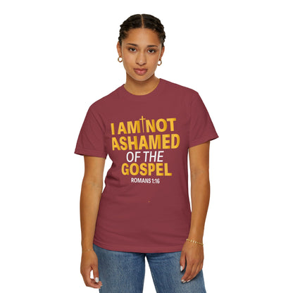 I Am Not Ashamed of The Gospel "Romans 1:16"