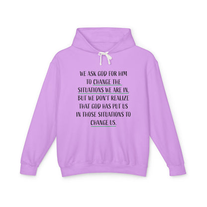 Change the Situations 100% Cotton Hoodie — Motivational Lightweight Sweatshirt