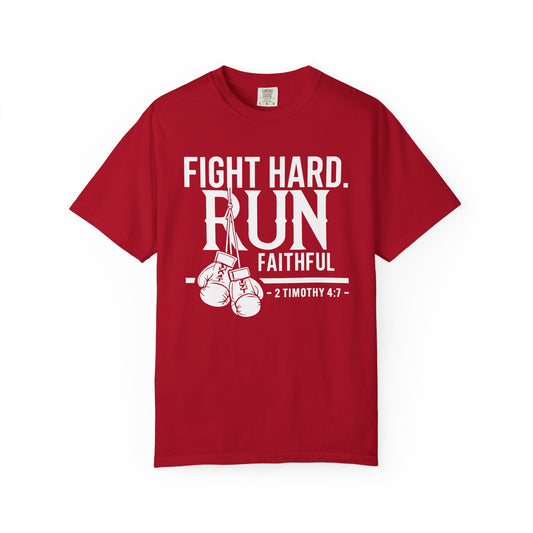 Fight Hard — 2 Timothy 4:7 T-Shirt
