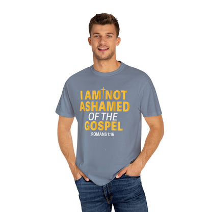 I Am Not Ashamed of The Gospel "Romans 1:16"