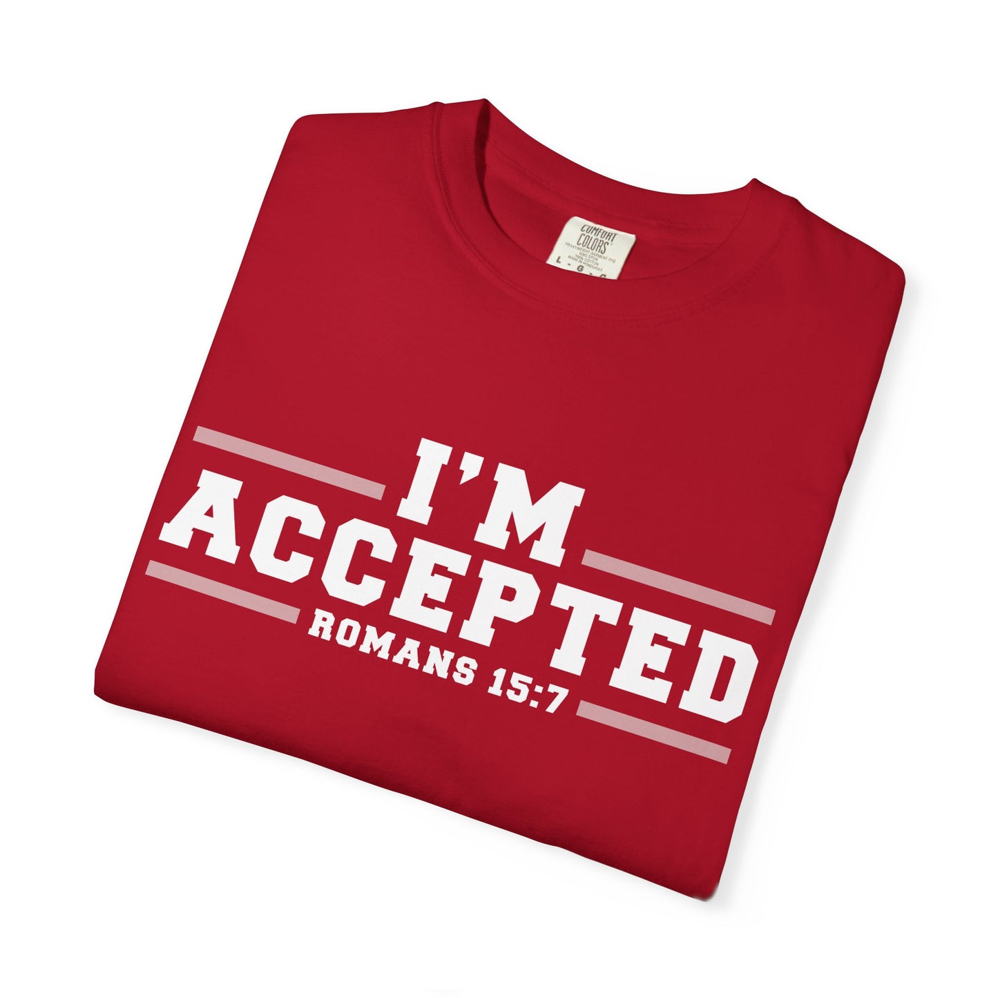I'm Accepted — Romans 15:7 Graphic T-Shirt