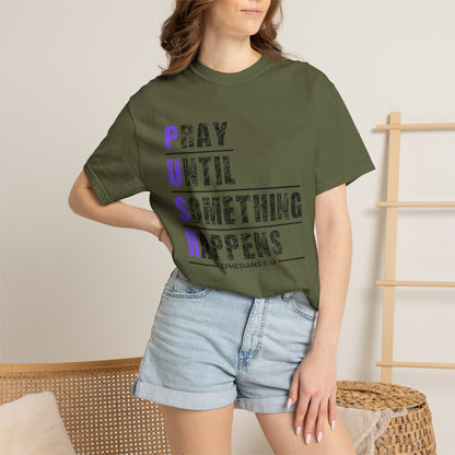 PUSH Ephesians 6:18 100% Cotton Faith & Prayer Graphic Tee