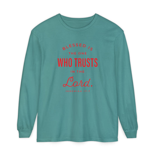 Jeremiah 17:7 'Blessed Is the One Who Trusts in the Lord' 100% Cotton Red Letters Long Sleeve Tee