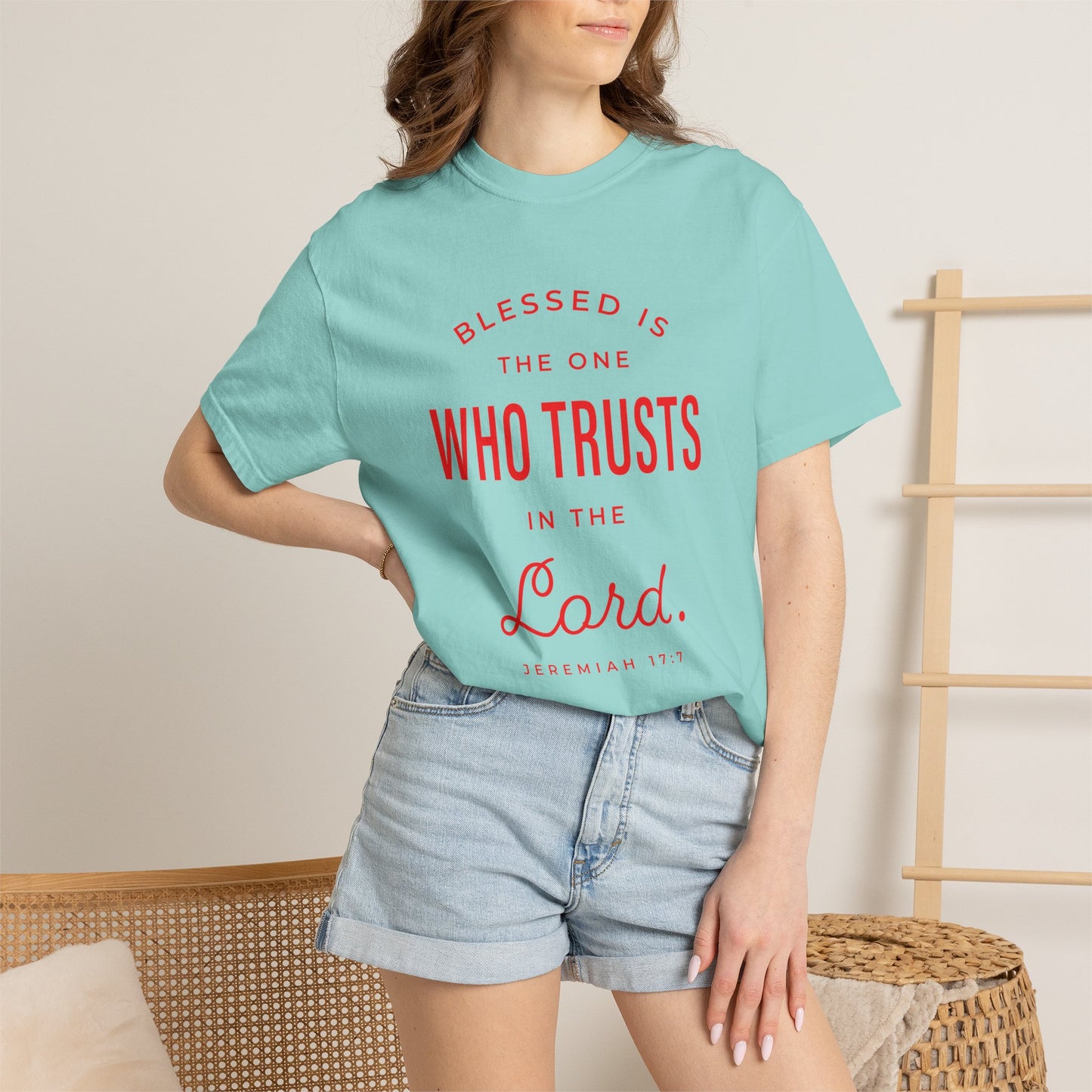 Blessed Is The One Who Trust In The Lord "Jeremiah 17:7" 100% Cotton T-Shirt