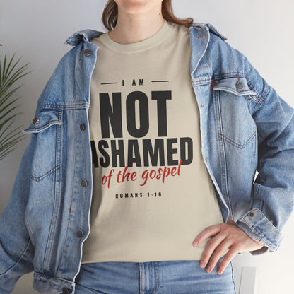Not Ashamed of the Gospel Christian Faith T-Shirt