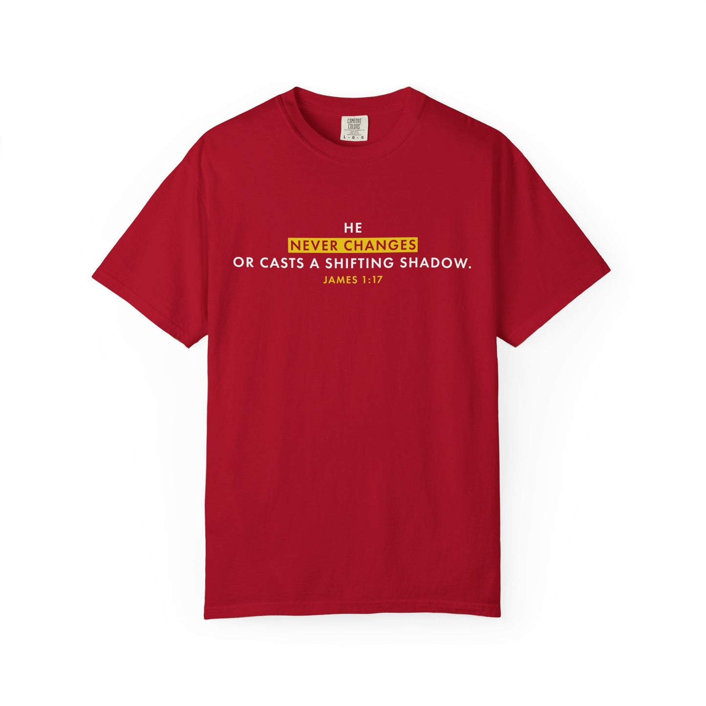He Never Changes James 1:17 Inspirational - Tee