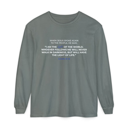 I Am The Light Of the World "John 8:12" 100% Cotton Long Sleeve