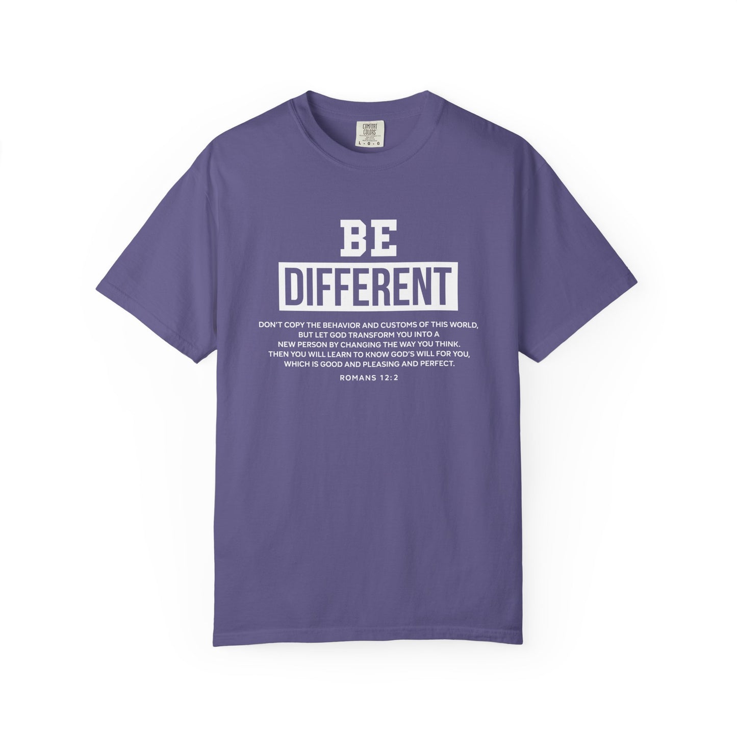 Be Different Romans 12:2 T-Shirt — Christian Faith Graphic T-shirt