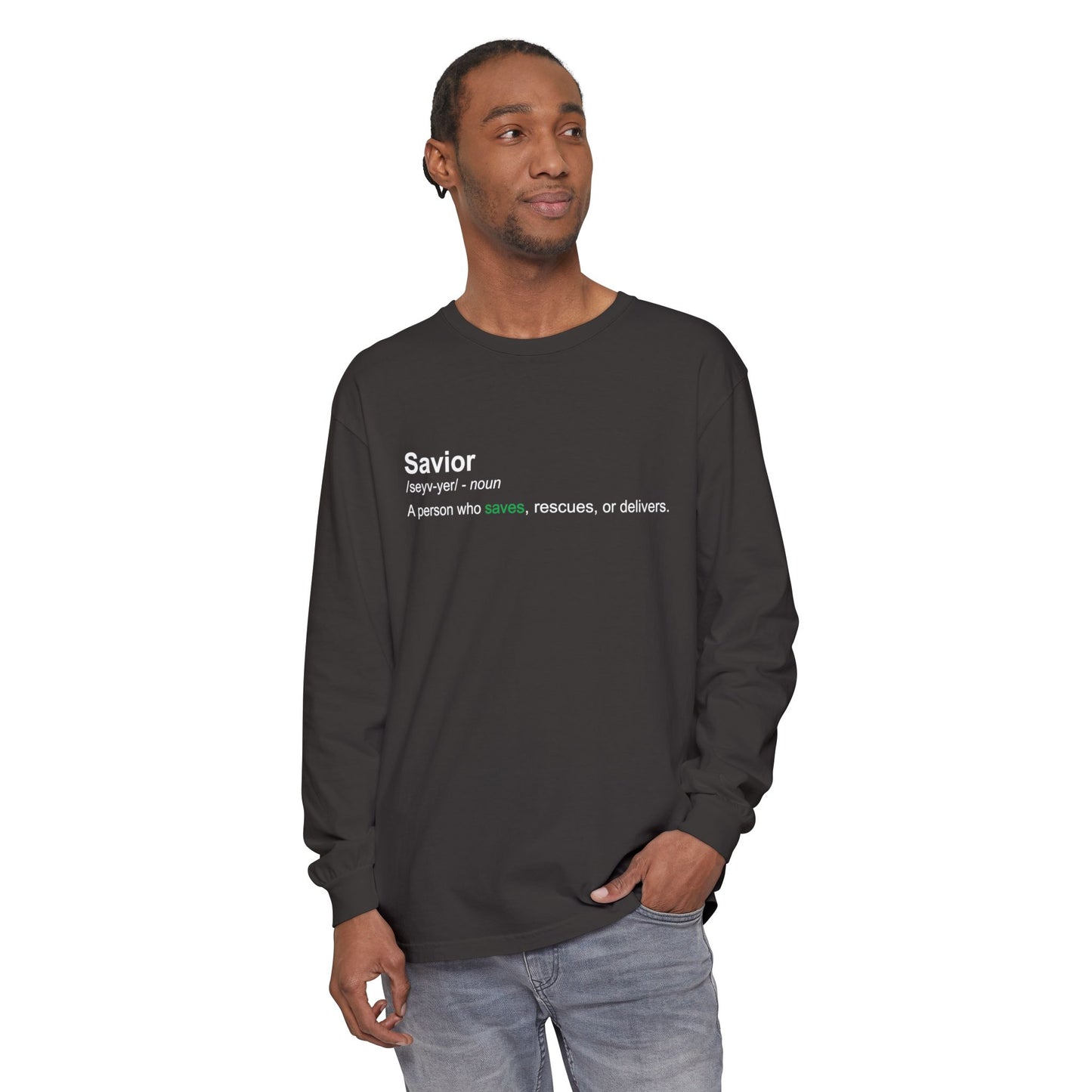 Savior Definition 100% cotton Long Sleeve Comfort Color