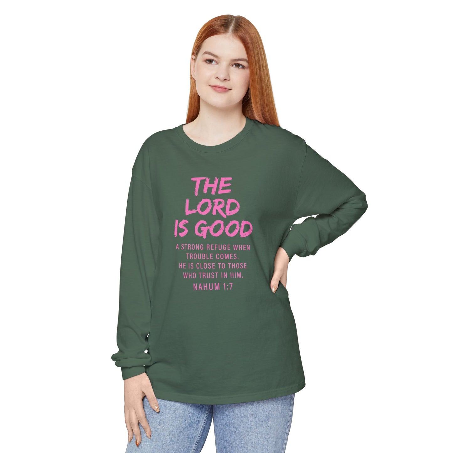 The Lord Is Good "NAHUM 1:7" PINK Long Sleeve