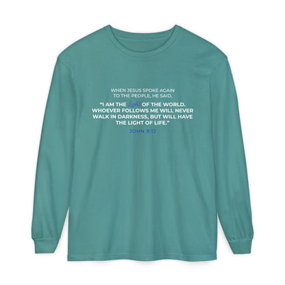 I Am The Light Of the World "John 8:12" 100% Cotton Long Sleeve