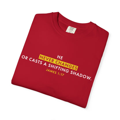 He Never Changes James 1:17 Inspirational - Tee