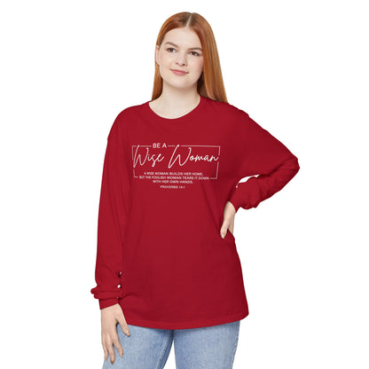 Wise Woman Proverbs 14:1 100% Cotton Long Sleeve T-Shirt — Christian Inspirational Tee