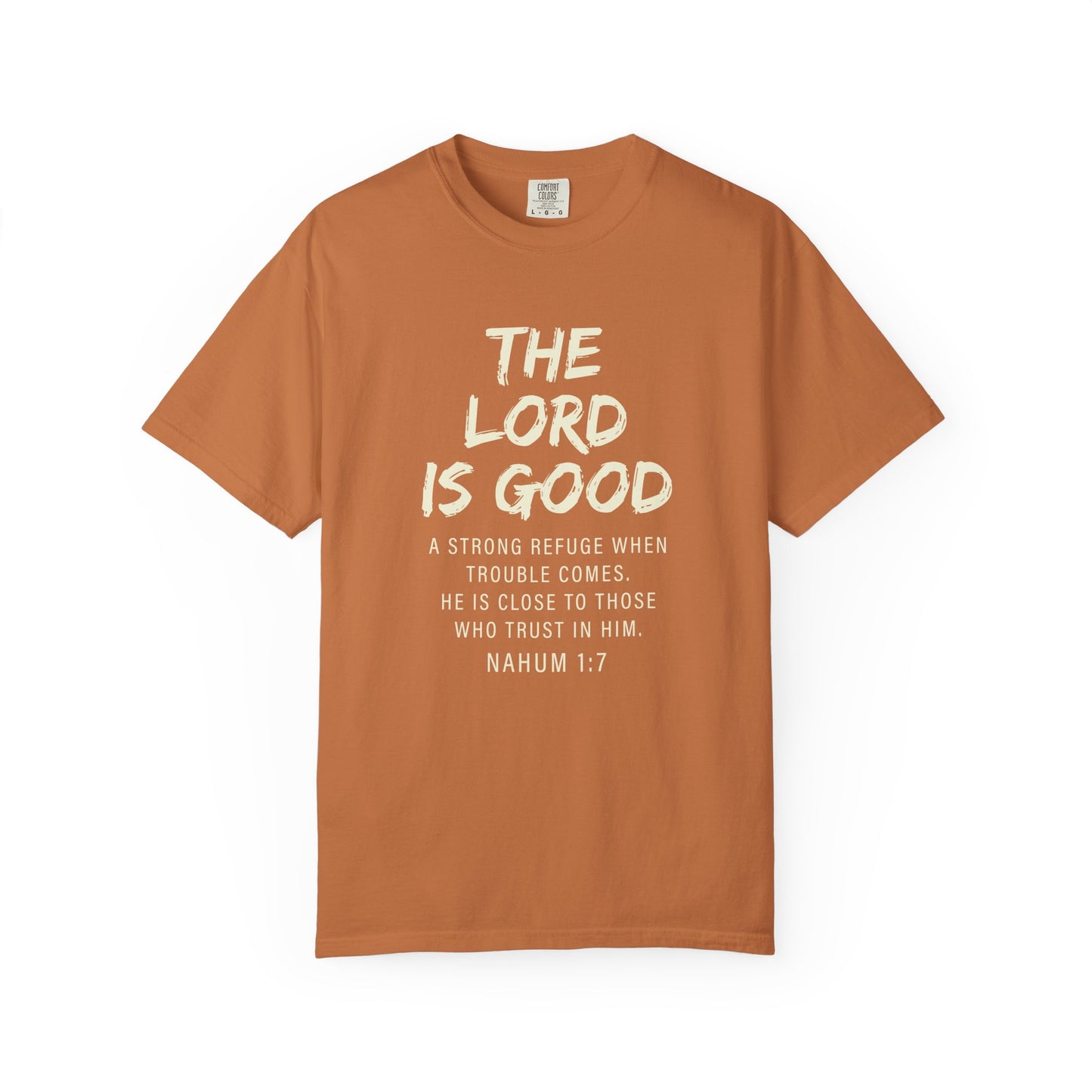 The Lord is Good "Nahum 1:7" Beige 100% cotton T-shirt