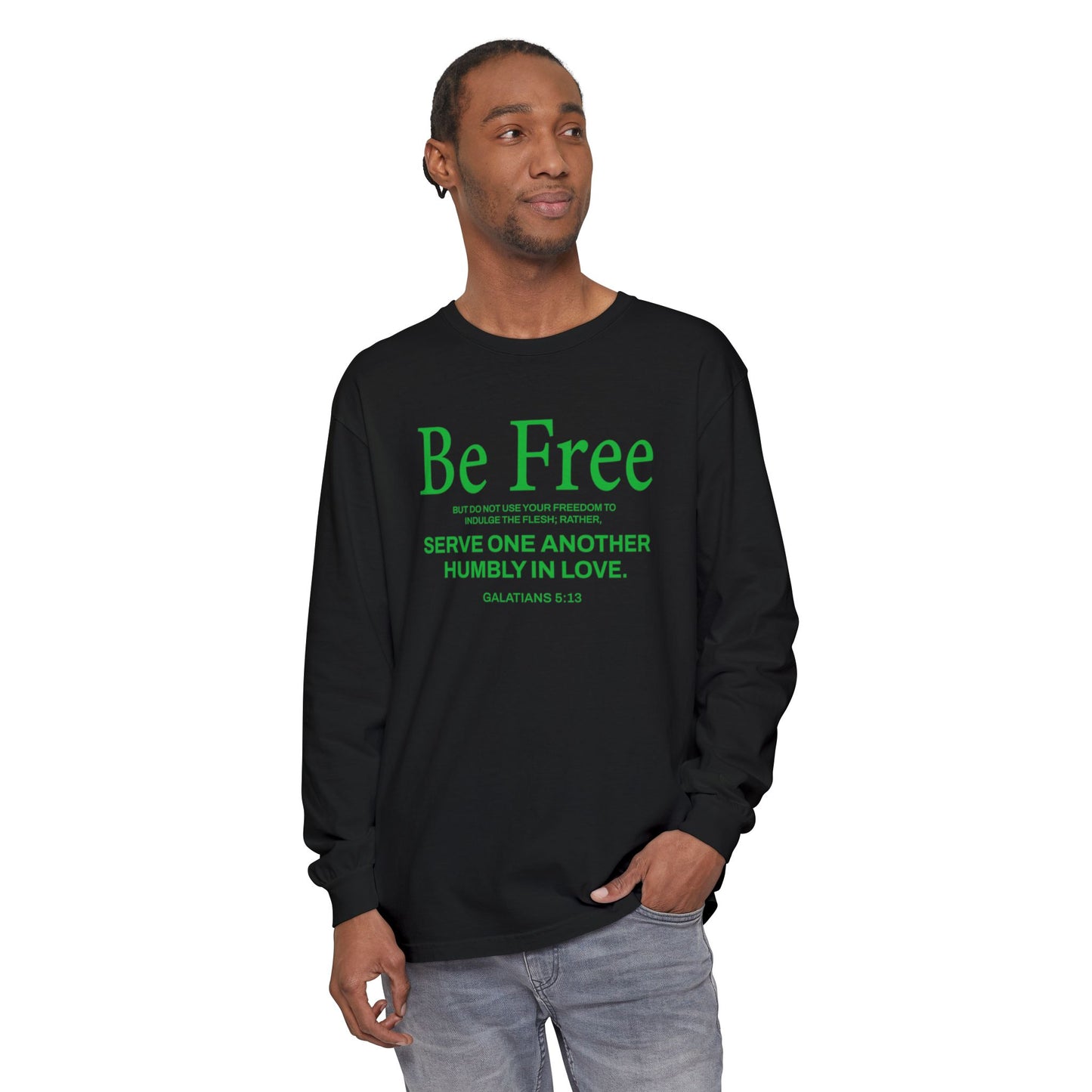Be Free "Galatians 5:13" Green