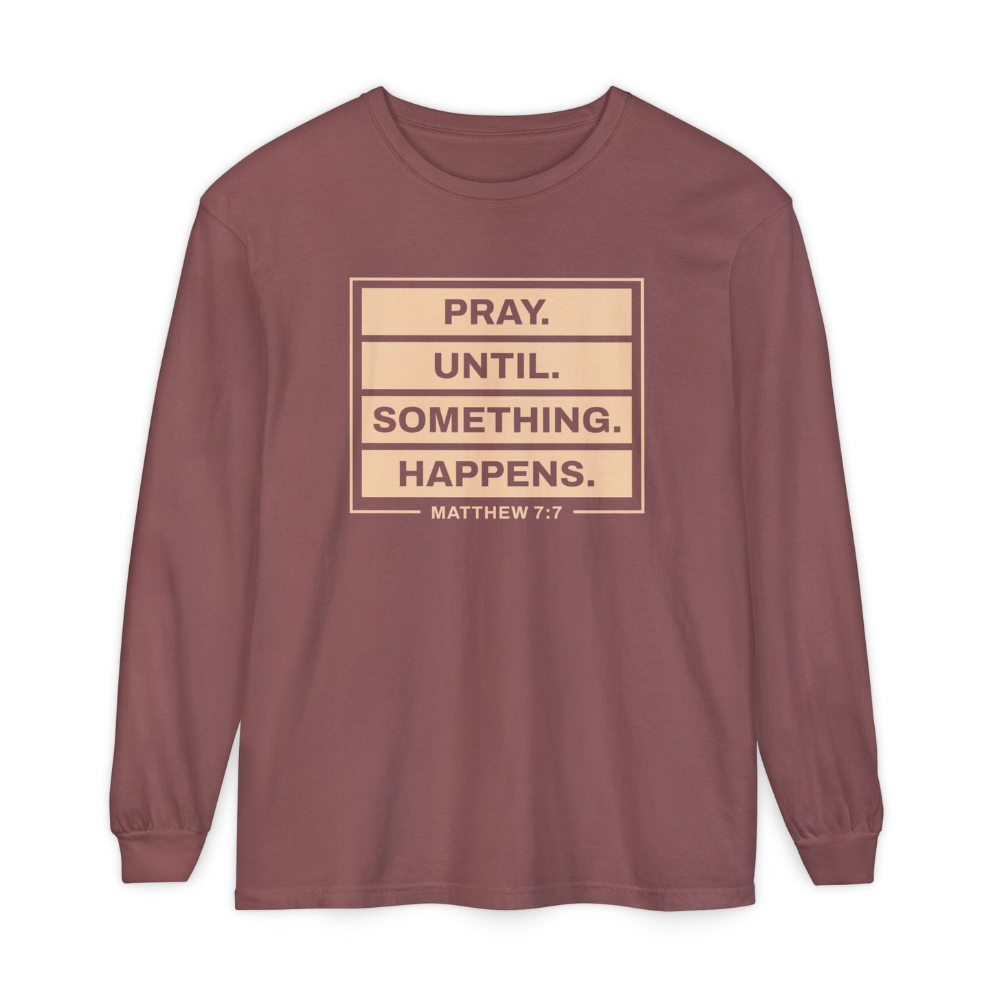 Pray Until Something Happens "Ephesians 6:18"