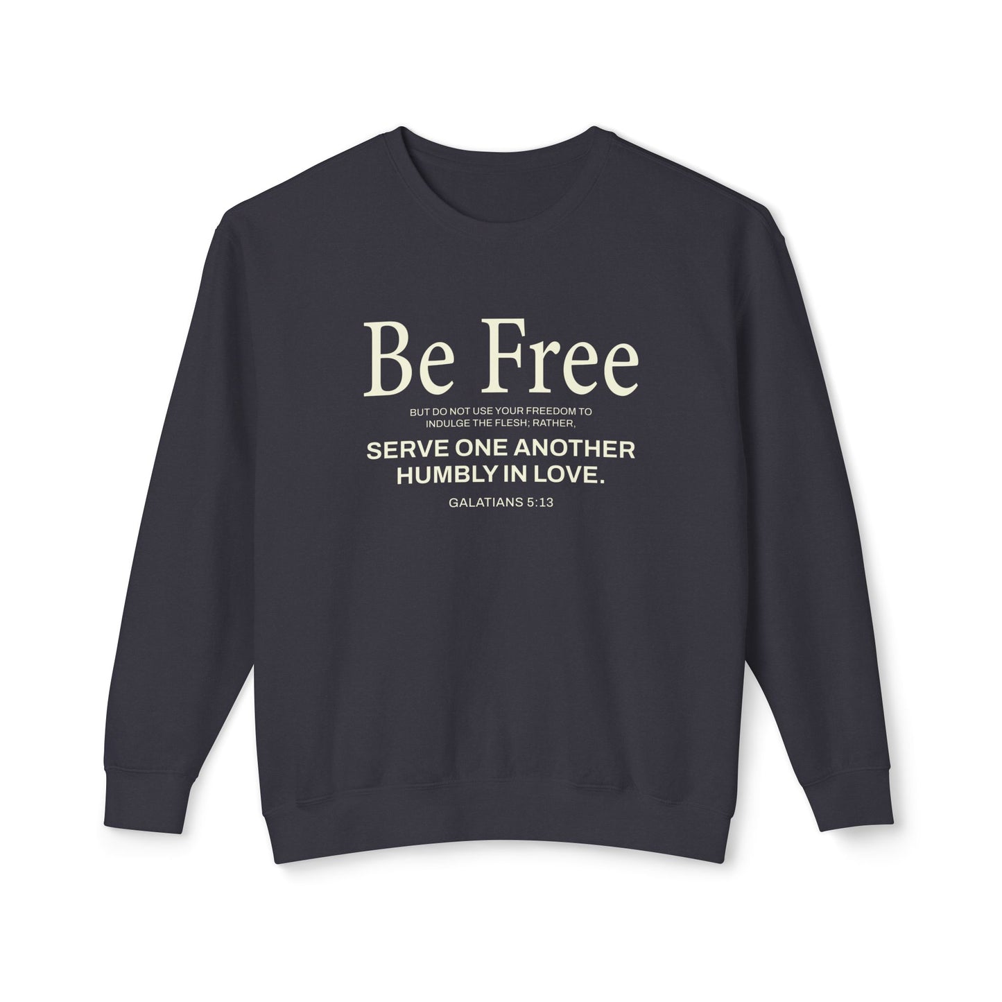 Be Free "Galatians 5:13" Beige