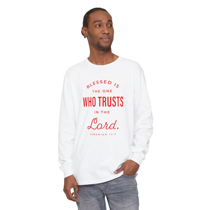 Jeremiah 17:7 'Blessed Is the One Who Trusts in the Lord' 100% Cotton Red Letters Long Sleeve Tee