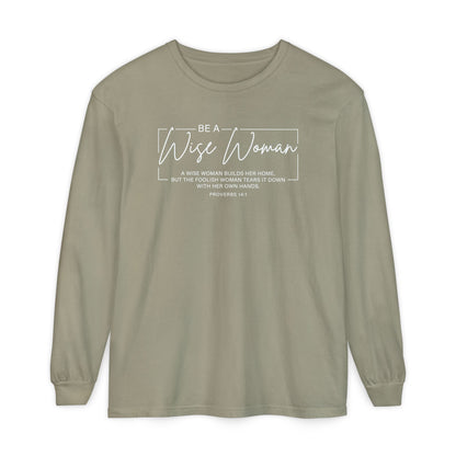 Wise Woman Proverbs 14:1 100% Cotton Long Sleeve T-Shirt — Christian Inspirational Tee