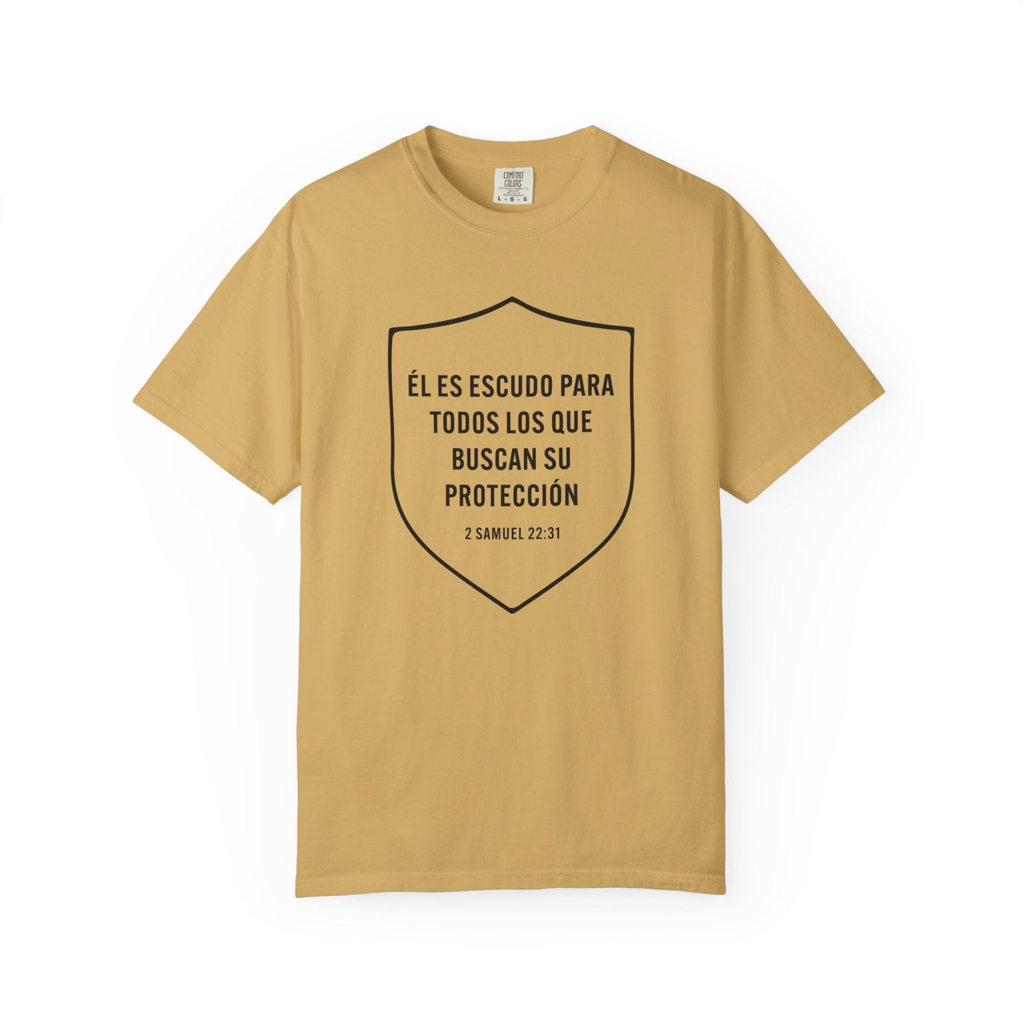 El Es Escudo Para Todos "2 Samuel 22:31" 100% T-Shirt