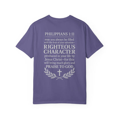 Righteous Character  T‑Shirt — Philippians 1:11 Inspirational Christian Tee