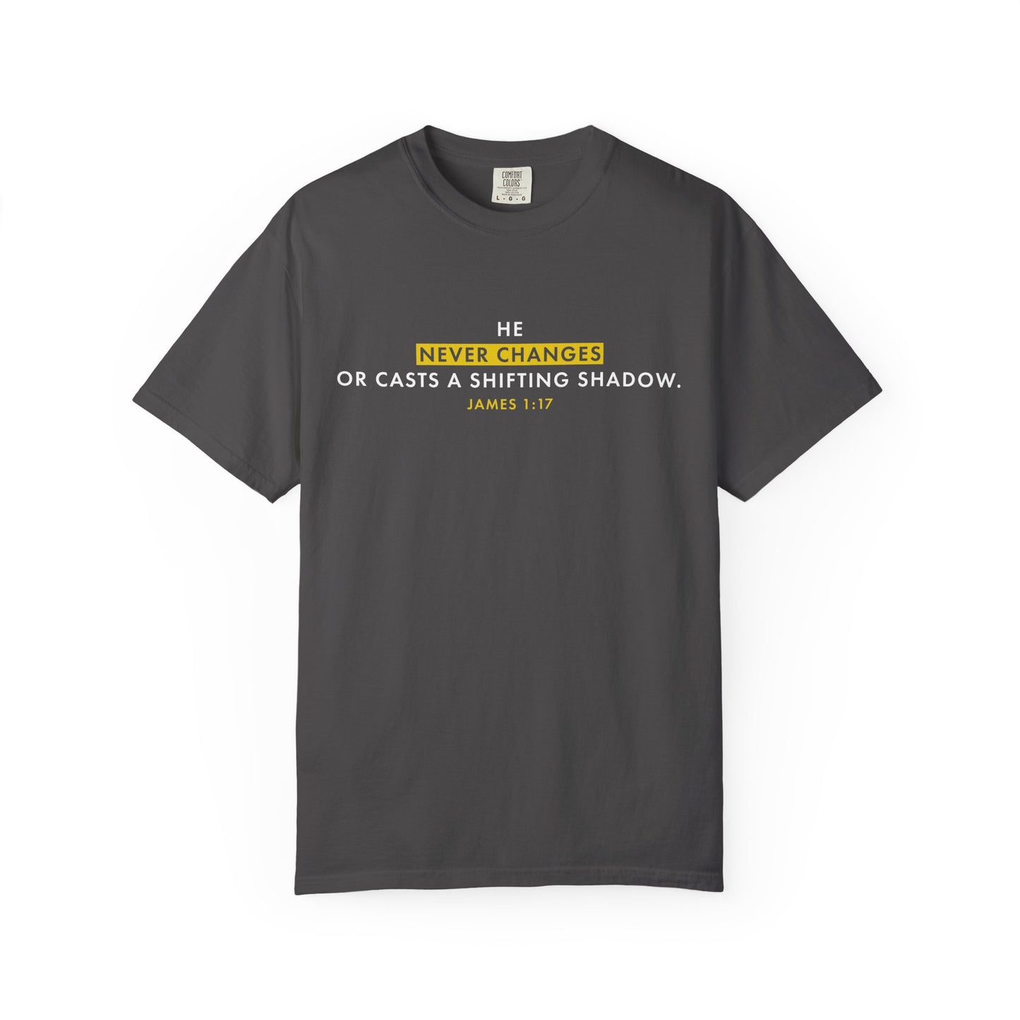 He Never Changes James 1:17 Inspirational - Tee