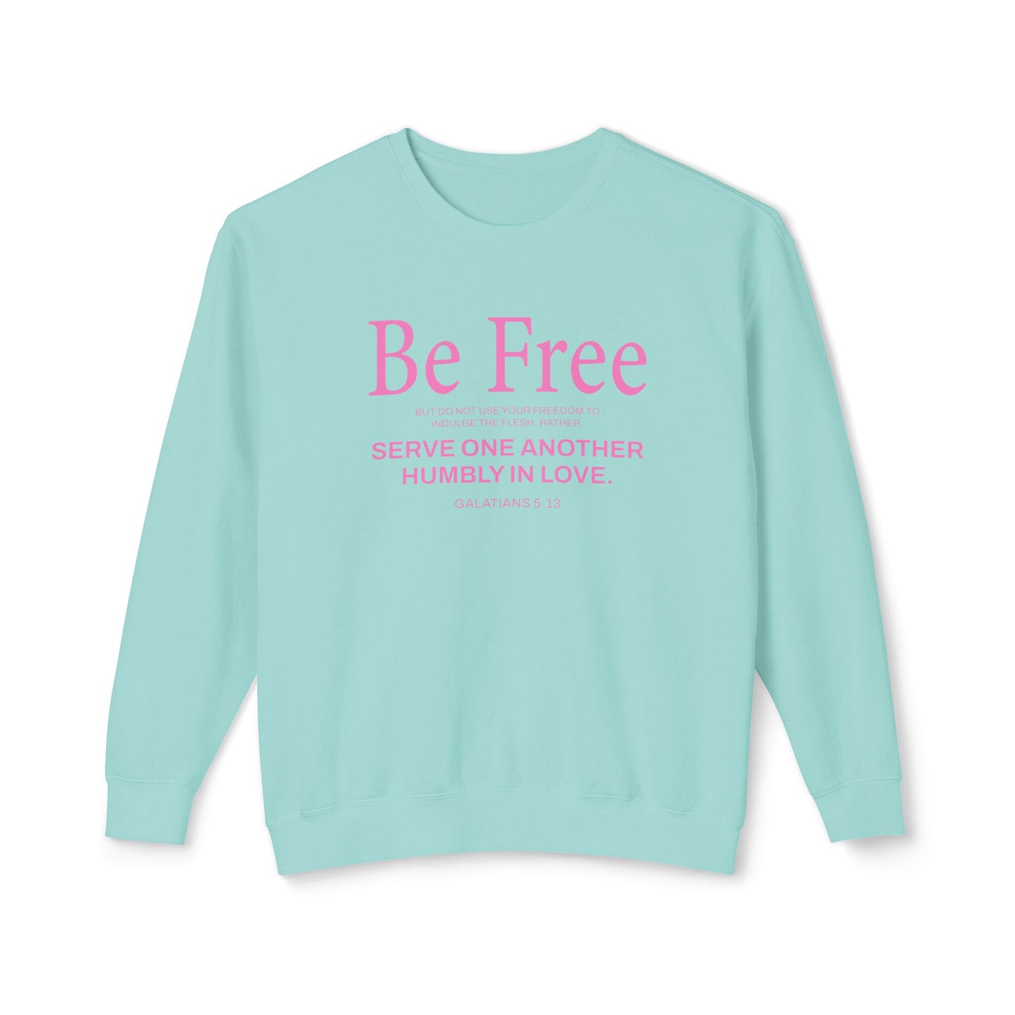 Be Free "Galatians 5:13" Pink