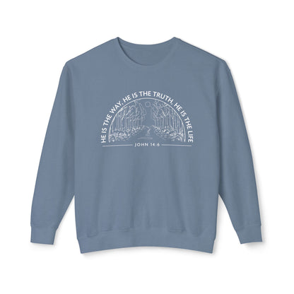 He is The Way The Truth & The Life "John 14:6" 100% Cotton Sweatshirt