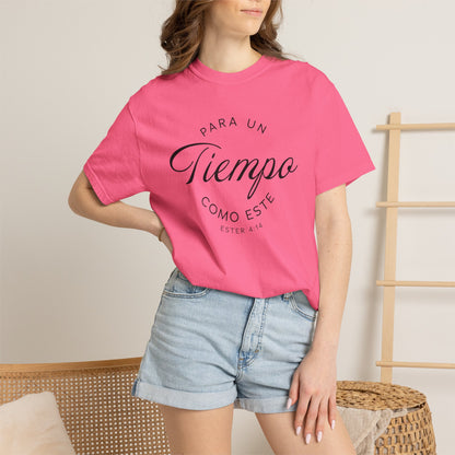 Para un Tiempo Como Este Ester 4:14 100% Cotton T-Shirt — Spanish Wise Woman Bible Verse