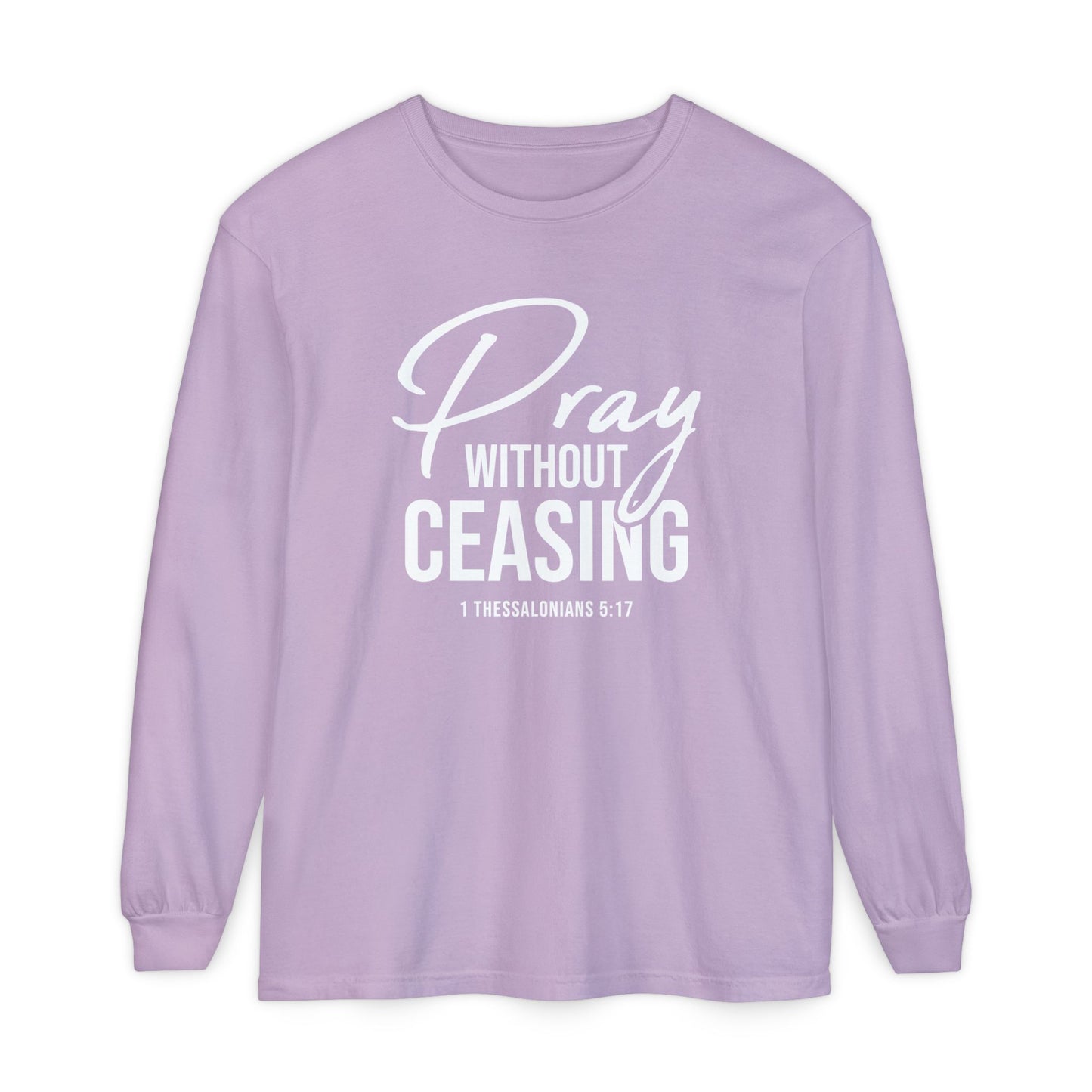 Pray Without Ceasing "1 Thessalonians 5:17"