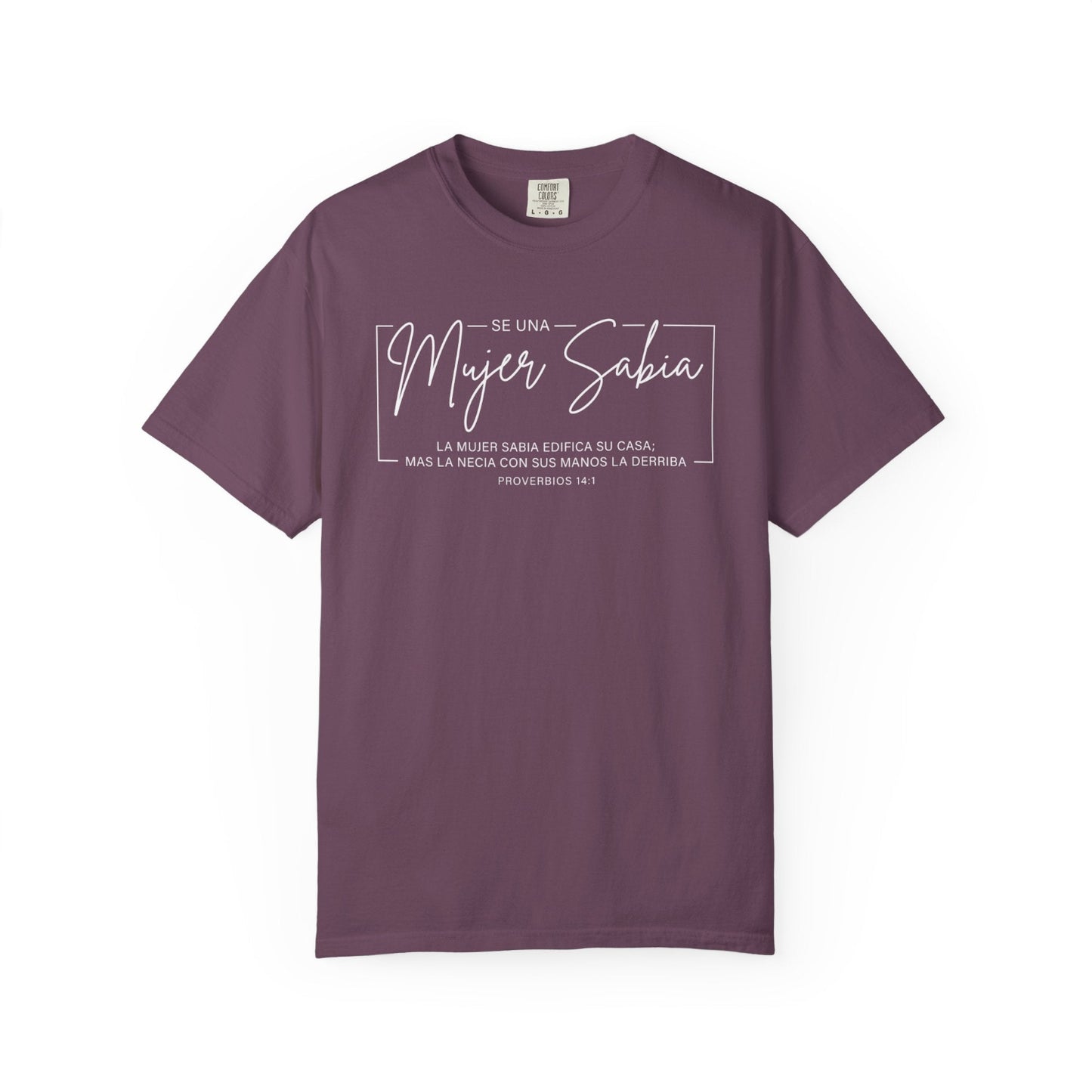 Mujer Sabia Proverbios 14:1 T-Shirt — Spanish Wise Woman Bible Verse